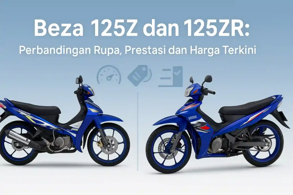 Beza 125Z dan 125ZR: Rupa, Prestasi dan Harga