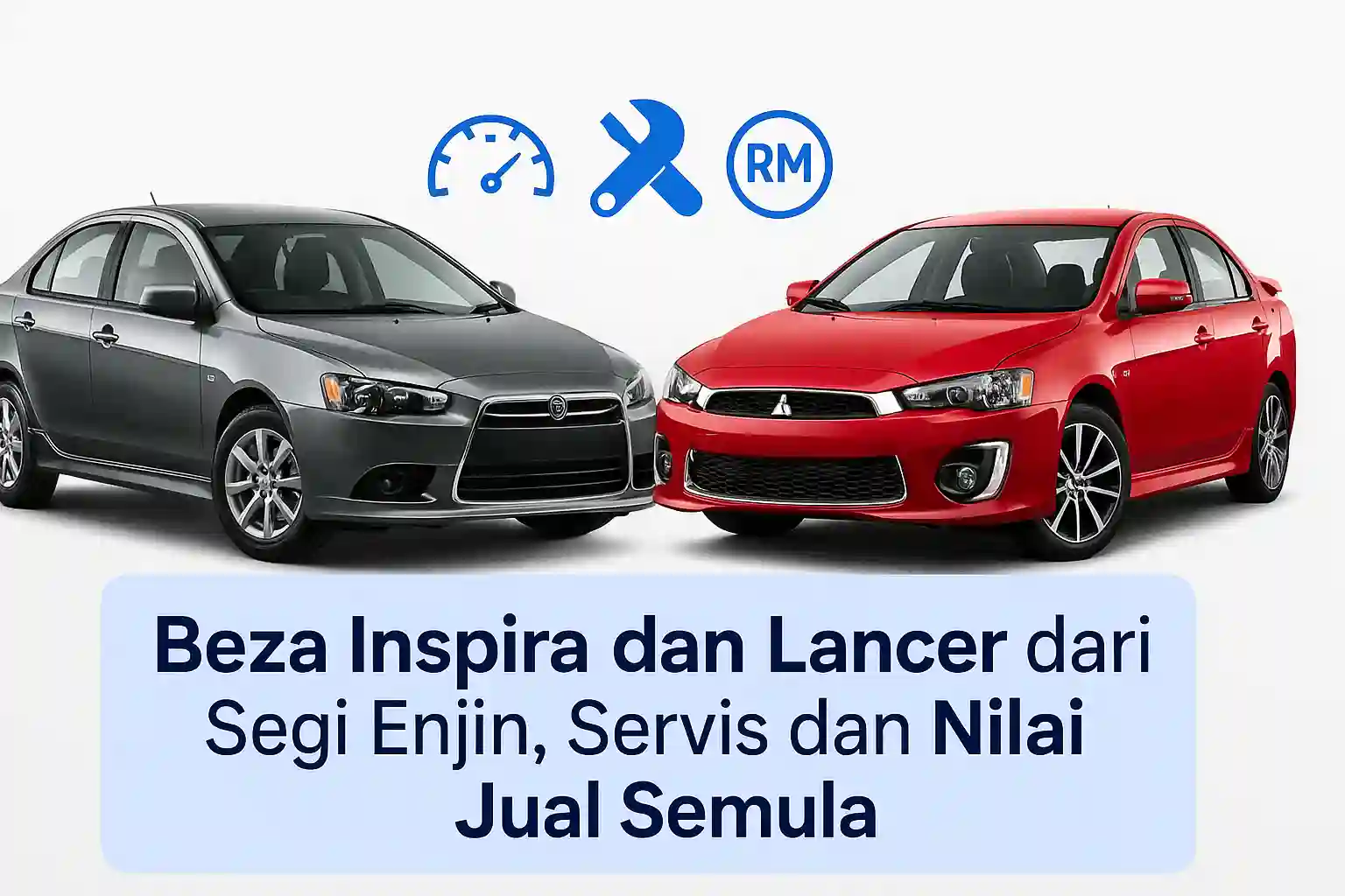 Beza Inspira dan Lancer Enjin Servis Harga Beza Inspira dan Lancer: Enjin, Servis & Harga
