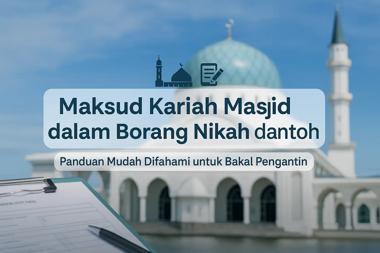 Maksud Kariah Masjid Dalam Borang Nikah Maksud Kariah Masjid Dalam Borang Nikah