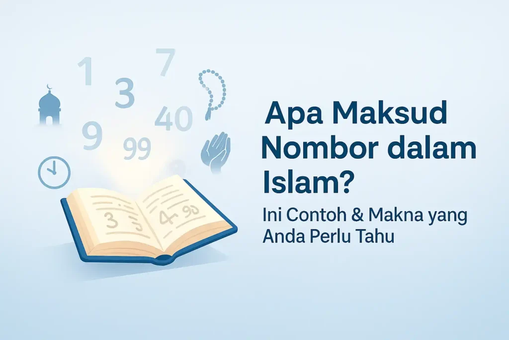 Maksud Nombor dalam Islam & Angka Popular