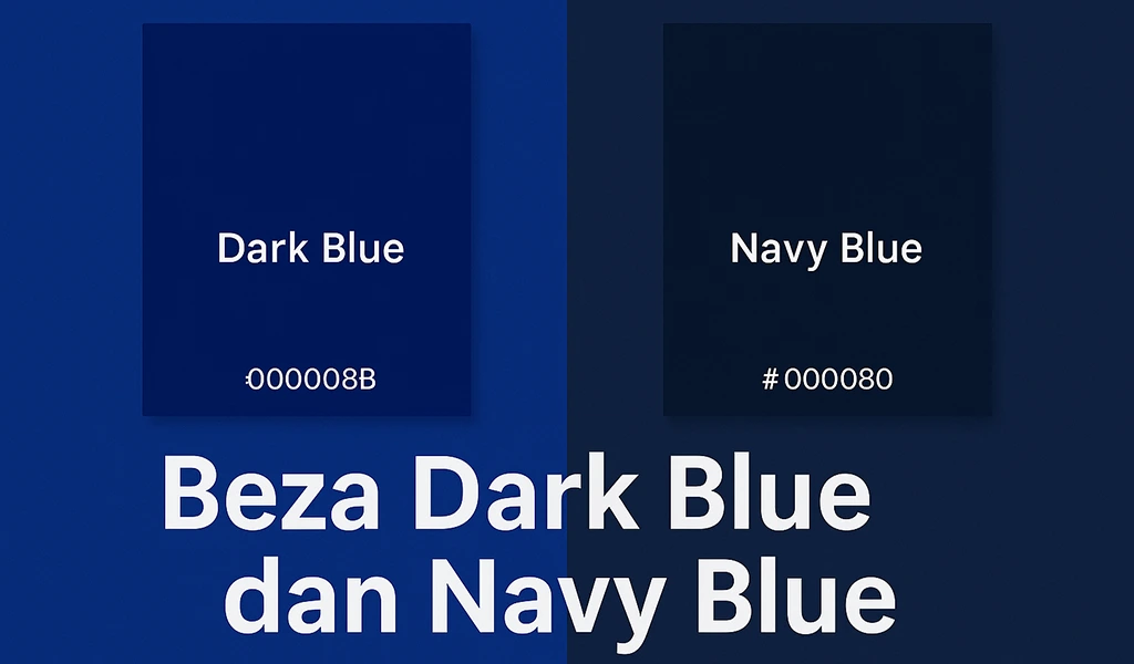 Beza Dark Blue dan Navy Blue