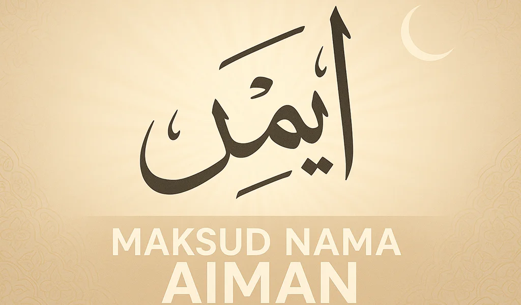 Maksud Nama Aiman